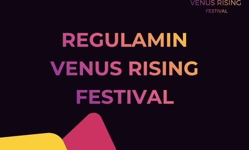 Zdjęcie do REGULAMIN WYDARZENIA: VENUS RISING FESTIVAL 2026