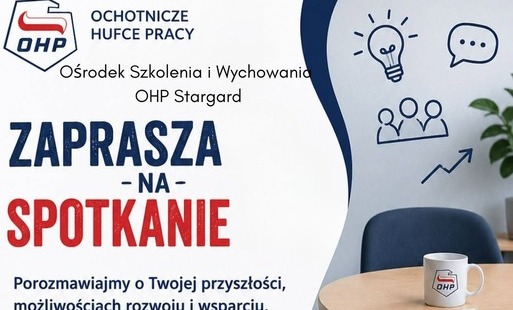 Zdjęcie do Stargardzki Ośrodek Szkolenia i Wychowania OHP zaprasza na spotkanie informacyjne w GCK