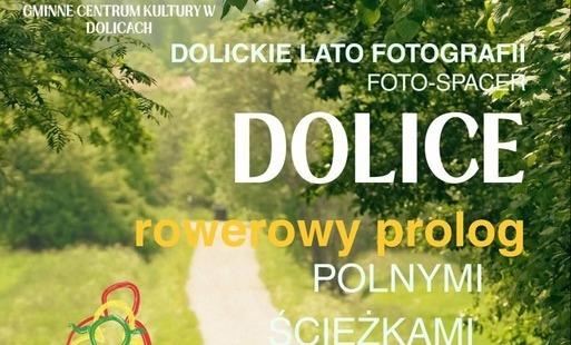 Zdjęcie do DOLICKIE LATO FOTOGRAFII &ndash; FOTO-SPACER&nbsp;