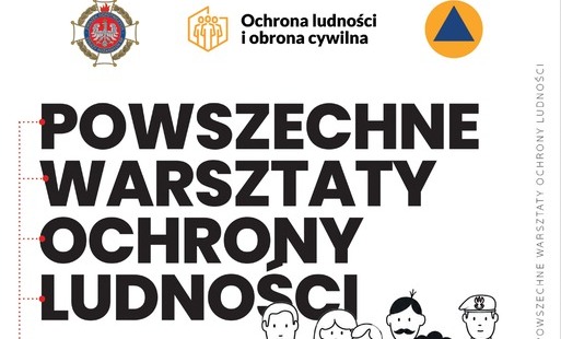 Zdjęcie do POWSZECHNE WARSZTATY OCHRONY LUDNOŚCI